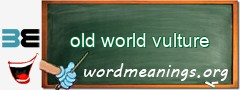 WordMeaning blackboard for old world vulture